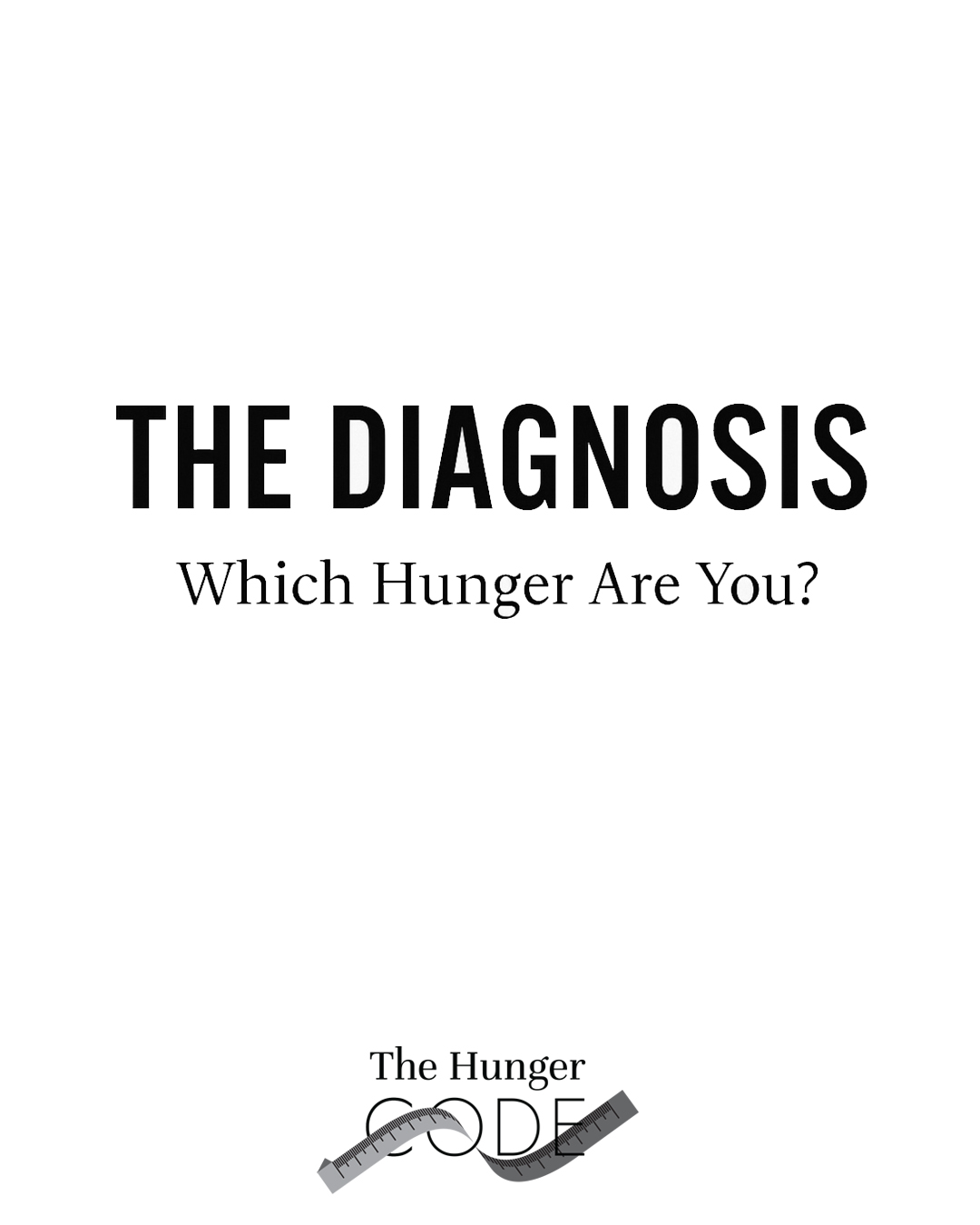 The Diagnosis - The Hunger Code