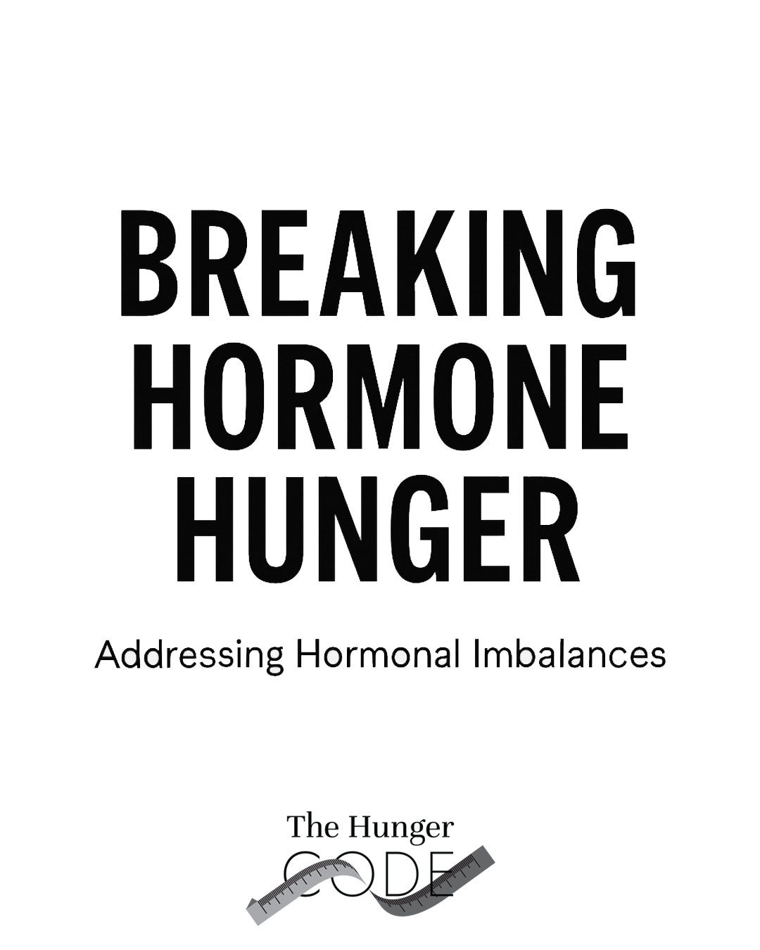Breaking Hormone Hunger