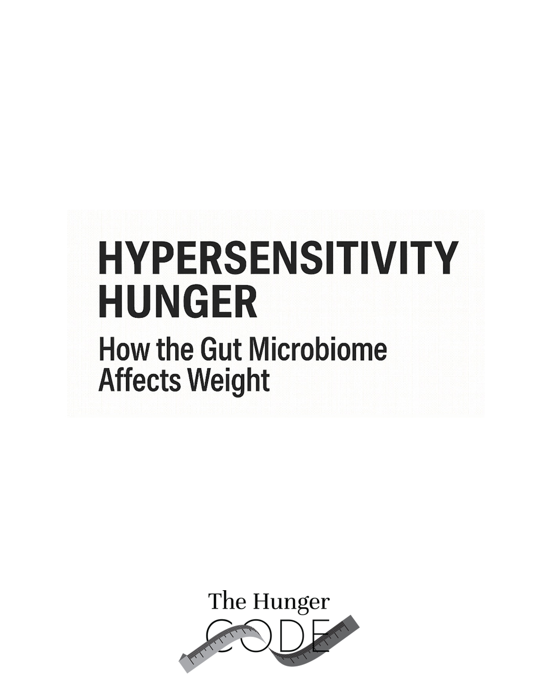 Hypersensitivity hunger